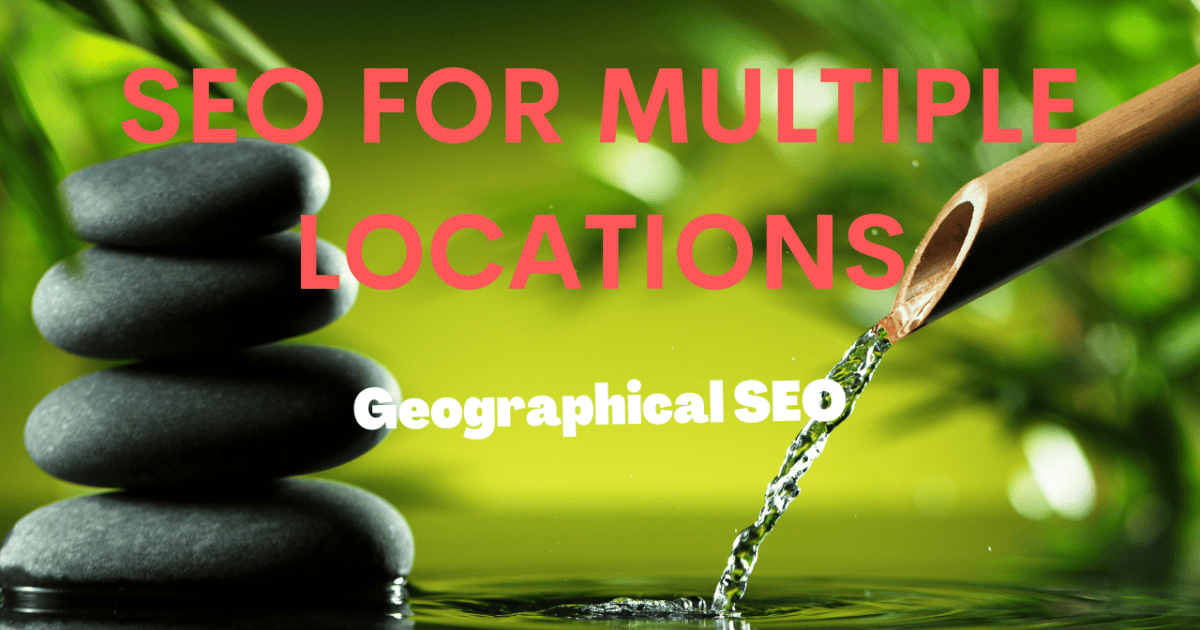 Mastering SEO for Multiple Locations: A Strategic Guide to Localized Online Dominance